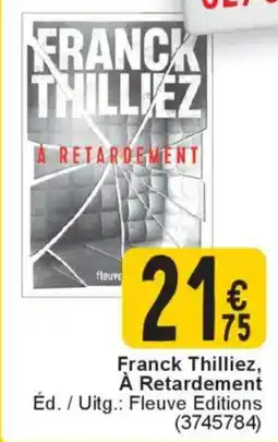 Cora Franck Thilliez, À Retardement aanbieding