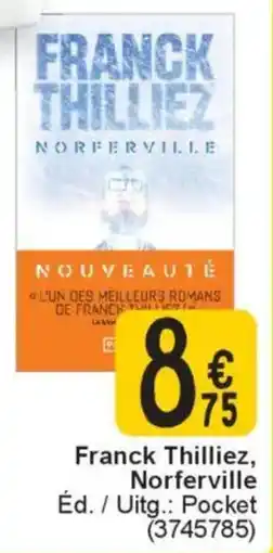 Cora Franck Thilliez, Norferville aanbieding