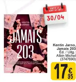Cora Kentin Jarno, Jamais 203 aanbieding