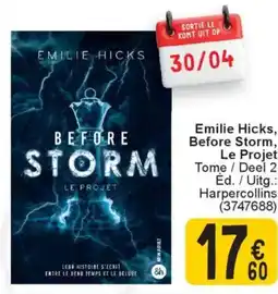 Cora Emilie Hicks, Before Storm, Le Projet aanbieding