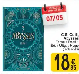 Cora C.S. Quill, Abysses aanbieding