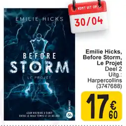 Cora Emilie Hicks, Before Storm, Le Projet aanbieding