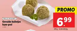 Lidl BALLS & GLORY Gevulde balletjes ham-prei aanbieding