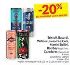 Intermarché Eristoff, Bacardi, William Lawson's & Cola, Martini Bellini, Bombay Sapp&Tonic, Cazadores Margarita of Paloma aanbieding