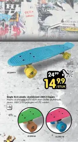 ToyChamp Single Kick plastic skateboard ABEC5 lagers aanbieding