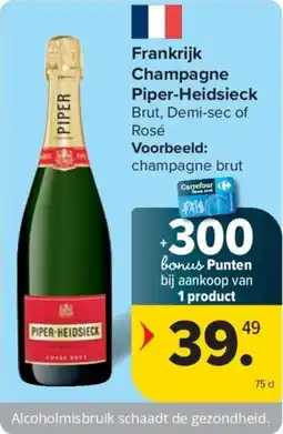 Carrefour Frankrijk Champagne Piper Heidsieck aanbieding