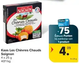 Carrefour Kaas Les Chèvres Chauds Soignon aanbieding