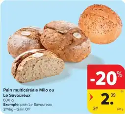Carrefour Market Pain multicéréale Milo ou Le Savoureux aanbieding