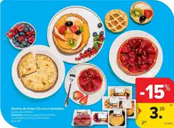 Carrefour Market Gamme de tartes et tartelettes aanbieding