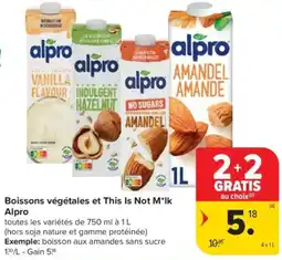 Carrefour Market Boissons végétales et This Is Not Milk Alpro aanbieding