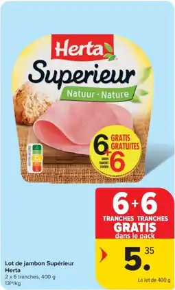 Carrefour Market Lot de jambon Supérieur Herta aanbieding