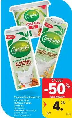 Carrefour Plantaardige drinks (1 L) en verse kaas (180 g of 500 g) Campina aanbieding