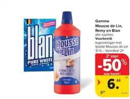 Carrefour Gamma Mousse de Lin, Remy en Blan aanbieding