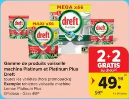 Carrefour Market Gamme de produits vaisselle machine Platinum et Platinum Plus Dreft aanbieding