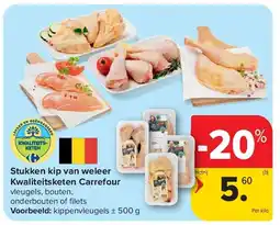 Carrefour Stukken kip van weleer Kwaliteitsketen Carrefour aanbieding