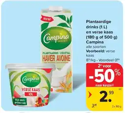 Carrefour Plantaardige drinks (1 L) en verse kaas (180 g of 500 g) Campina aanbieding