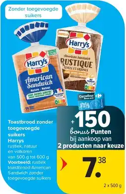 Carrefour Toastbrood zonder toegevoegde suikers Harrys aanbieding