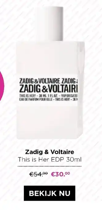 ICI PARIS XL Zadig & Voltaire This is Her 30ml aanbieding