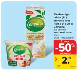 Carrefour Market Campina Plantaardige drinks en verse kaas aanbieding