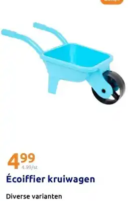 Action Écoiffier kruiwagen aanbieding
