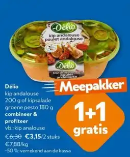 OKay Délio kip andalouse 200 g of kipsalade groene pesto 180 g aanbieding