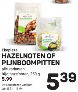 Ekoplaza Ekoplaza hazelnoten of pijnboompitten aanbieding