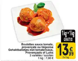 Cora Boulettes sauce tomate, provençale ou liégeoise Gehaktballetjes met tomatensaus, Provençaals of Luiks aanbieding