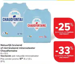 Carrefour Natuurlijk bruisend of niet-bruisend mineraalwater Chaudfontaine aanbieding