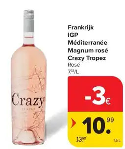 Carrefour Frankrijk IGP Méditerranée Magnum rosé Crazy Tropez aanbieding