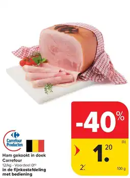 Carrefour Ham gekookt in doek Carrefour aanbieding