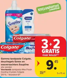 Carrefour Gamma tandpasta Colgate, douchegels Sanex en wasverzachters Soupline aanbieding