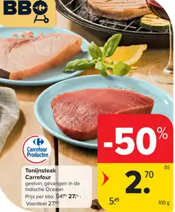 Carrefour Tonijnsteak Carrefour aanbieding