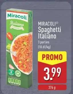 ALDI MIRACOLI Spaghetti Italiano aanbieding
