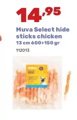 Happyland Muva Select hide sticks chicken 13 cm 600+150 gr aanbieding