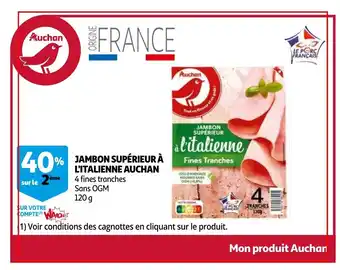 Auchan Jambon superieur a l'italienne 120g aanbieding