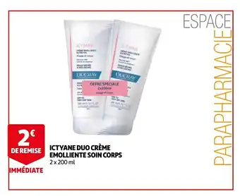 Auchan Ictyane duo creme emolliente soin corps 2x200ml aanbieding