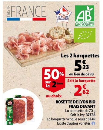 Rosette de lyon bio frais devant