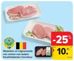 Carrefour Medaillon of mignonnette van varken van weleer Kwaliteitsketen Carrefour aanbieding