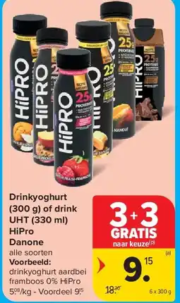 Carrefour Drinkyoghurt (300 g) of drink UHT (330 ml) HiPro Danone aanbieding