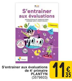 Cora S'entrainer aux évaluations de 4 primaire Plantyn aanbieding