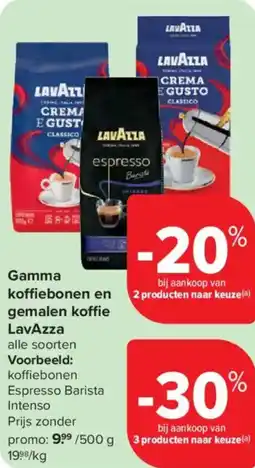Carrefour Market Gamma koffiebonen en gemalen koffie LavAzza aanbieding