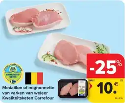 Carrefour Market Medaillon of mignonnette van varken van weleer Kwaliteitsketen Carrefour aanbieding