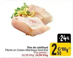 Cora Dos de cabillaud aanbieding