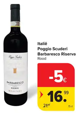 Carrefour Italië Poggio Scuderi Barbaresco Riserva Rood aanbieding