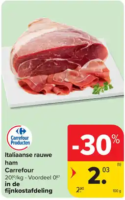 Carrefour Italiaanse rauwe ham Carrefour aanbieding