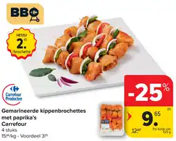 Carrefour Gemarineerde kippenbrochettes met paprika's Carrefour aanbieding