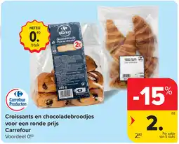 Carrefour Croissants en chocoladebroodjes voor een ronde prijs Carrefour aanbieding