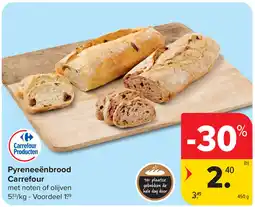 Carrefour Pyreneeënbrood Carrefour aanbieding