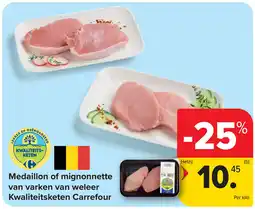 Carrefour Market Medaillon of mignonnette van varken van weleer Kwaliteitsketen Carrefour aanbieding
