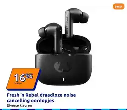Action Fresh ’n Rebel draadloze noise cancelling oordopjes aanbieding
